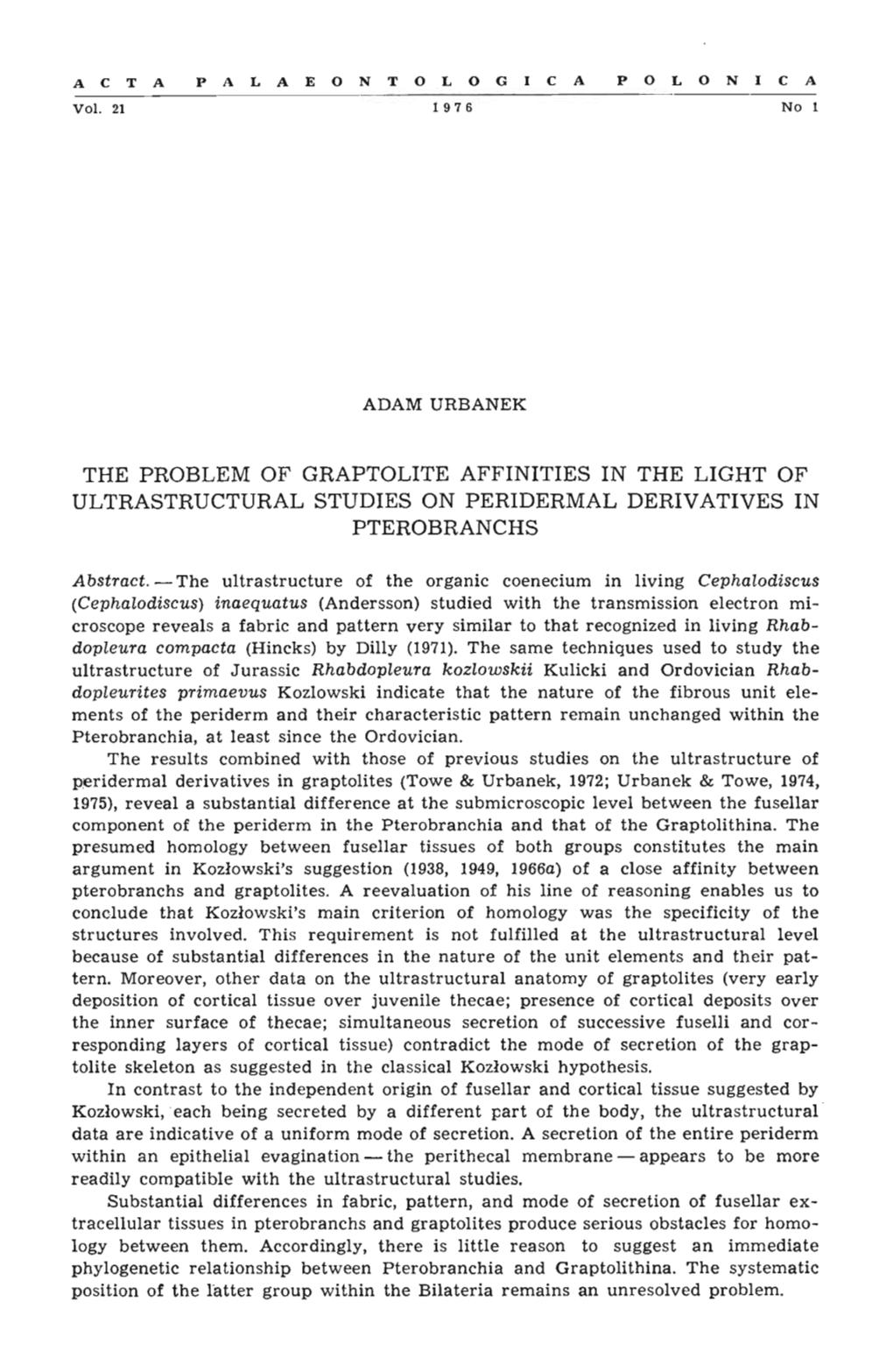 The Problem of Graptolite Affinities in the Light of Ultrastructural Studies on Peridermal Derivatives in Pterobranchs