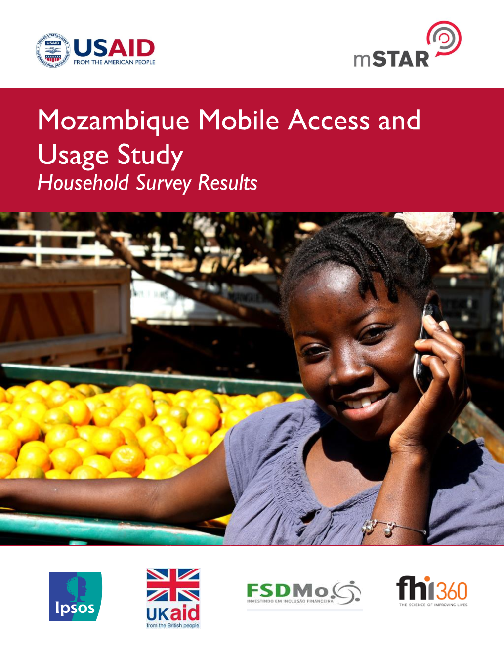 Mozambique Mobile Access and Usage Study Household Survey Results Mobile Acces and Usage Study in Mozambique