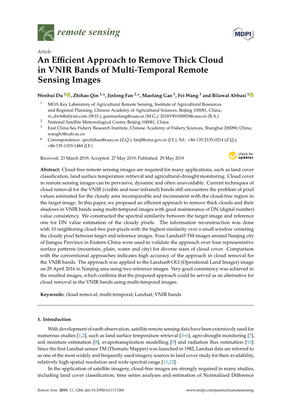 An Efficient Approach to Remove Thick Cloud in VNIR Bands of Multi-Temporal Remote Sensing Images