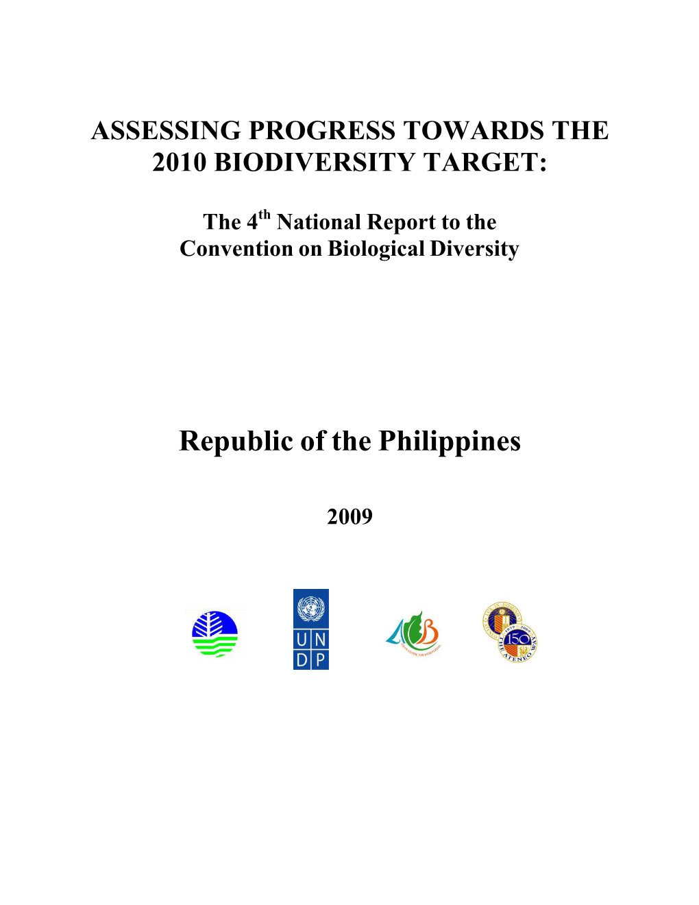 Assessing Progress Towards the 2010 Biodiversity Target