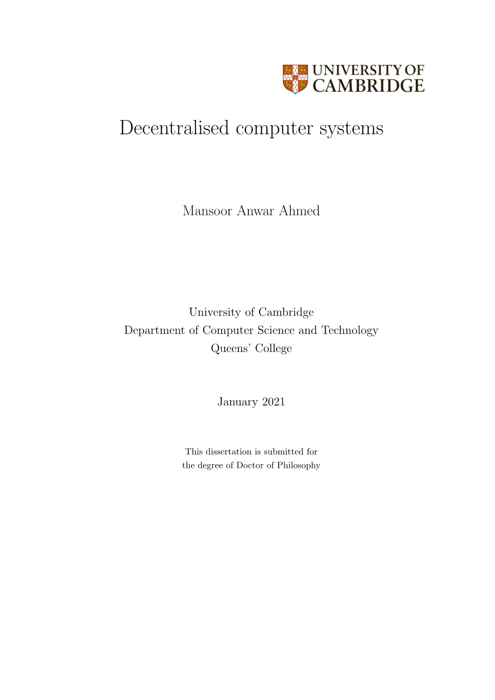 Thesis Is the Result of My Own Work and Includes Nothing Which Is the Outcome of Work Done in Collaboration Except As Declared in the Preface and Speciﬁed in the Text