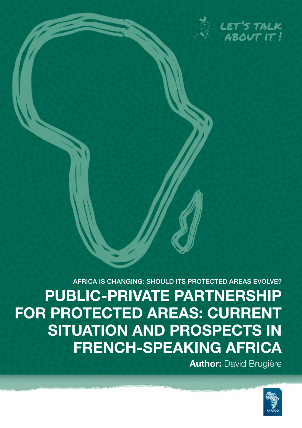 Public-Private Partnership for Protected Areas: Current Situation