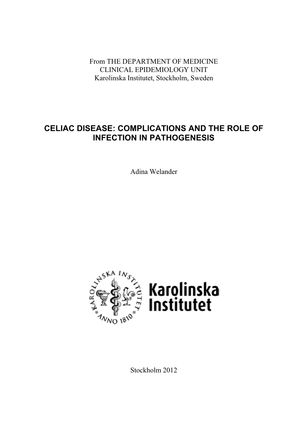 Celiac Disease: Complications and the Role of Infection in Pathogenesis