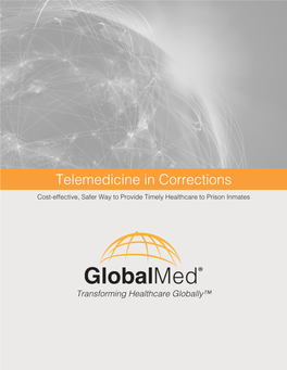 Telemedicine in Corrections Cost-Effective, Safer Way to Provide Timely Healthcare to Prison Inmates