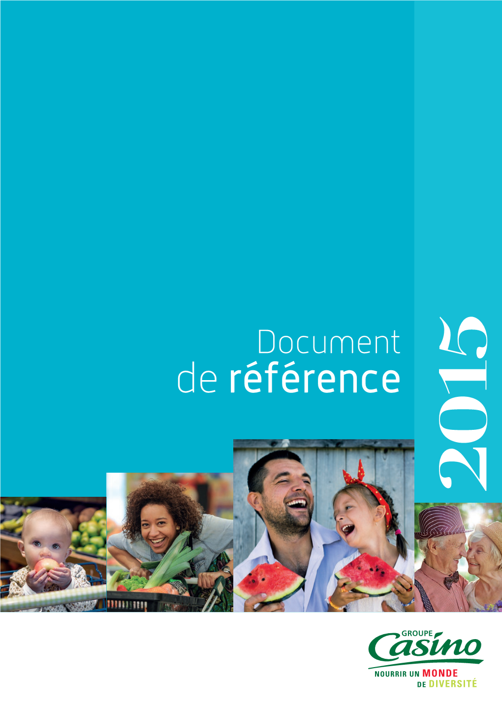 Document De Référence 2015 Présentation Du Groupe Casino 1.3