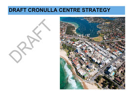 Draft Cronulla Centre Strategy Draft Cronulla Centre Strategy