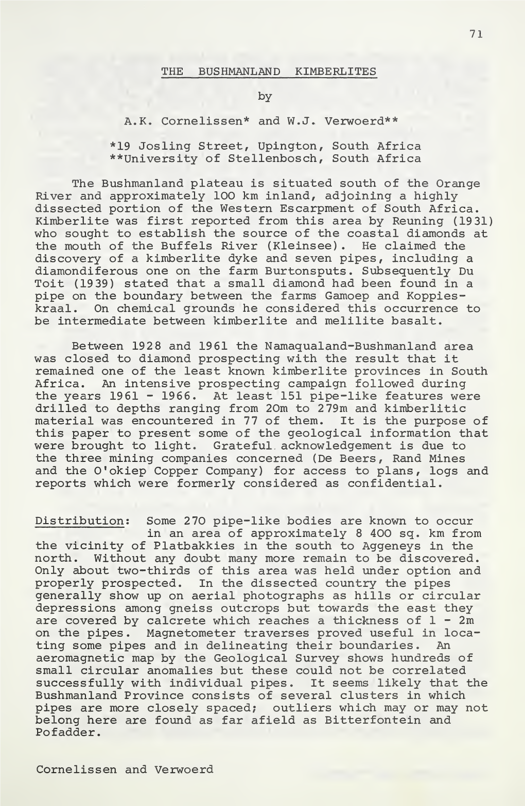 THE BUSHMANLAND KIMBERLITES by A.K. Cornelissen* and W.J. Verwoerd** *19 Josling Street, Upington, South Africa **University Of