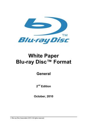White Paper Blu-Ray Disc™ Format