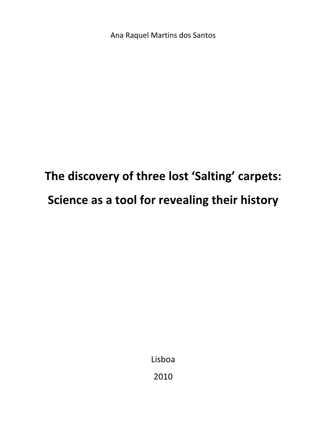 'Salting' Carpets: Science As a Tool for Revealing Their History