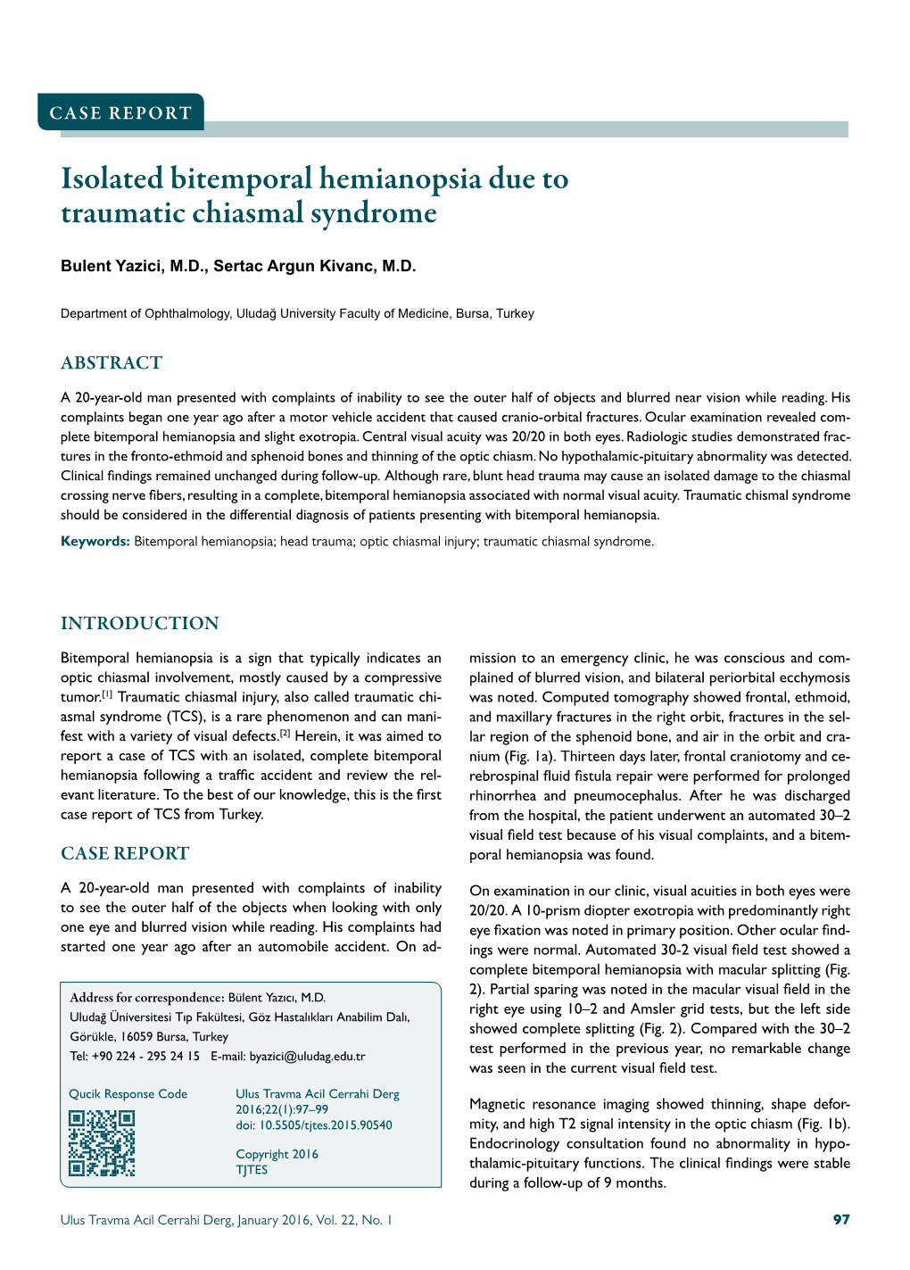 Isolated Bitemporal Hemianopsia Due to Traumatic Chiasmal Syndrome