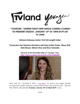 “Younger,” Darren Star's New Single Camera Comedy to Premiere Tuesday, January 13Th at 10Pm Et/Pt on Tv Land