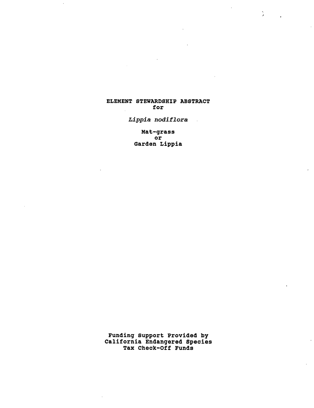 ELEMENT STEWARDSHIP ABSTRACT for Lippia Nodiflora Mat-Grass Or Garden Lippia Funding Support Provided by California Endangered S