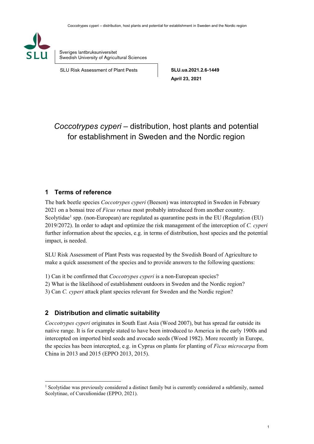 Coccotrypes Cyperi – Distribution, Host Plants and Potential for Establishment in Sweden and the Nordic Region