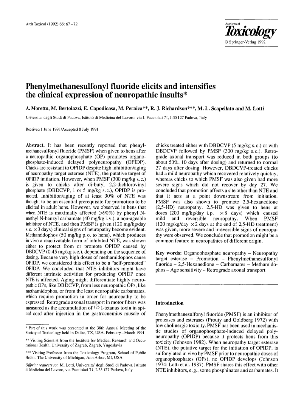 Phenylmethanesulfonyl Fluoride Elicits and Intensifies the Clinical Expression of Neuropathic Insults*