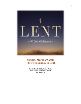Sunday, March 29, 2020 the Fifth Sunday in Lent