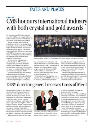 CMS Honours International Industry with Both Crystal and Gold Awards