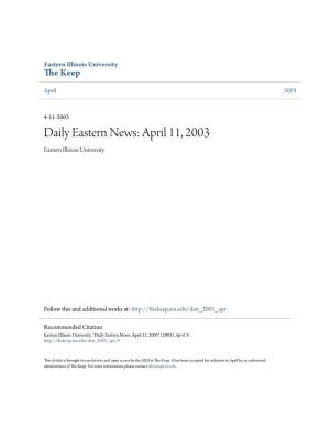 Eastern News: April 11, 2003 Eastern Illinois University
