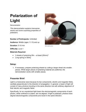 Polarization of Light Demonstration This Demonstration Explains Transverse Waves and Some Surprising Properties of Polarizers