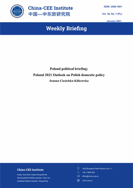 Poland Political Briefing: Poland 2021 Outlook on Polish Domestic Policy Joanna Ciesielska-Klikowska