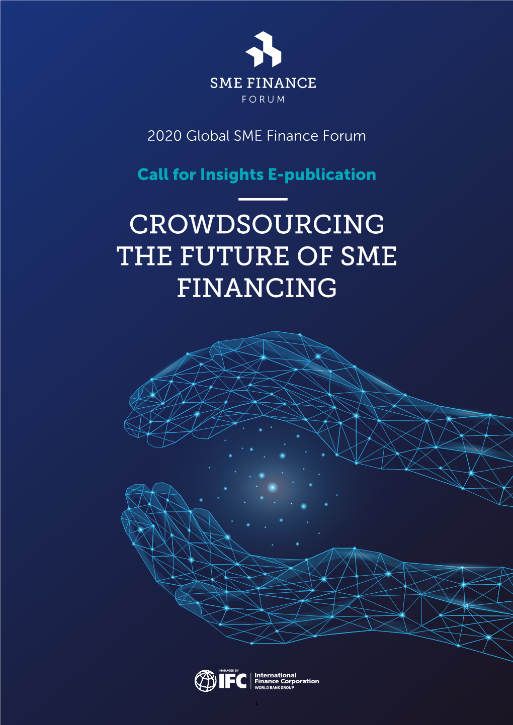 Crowdsourcing the Future of Sme Financing