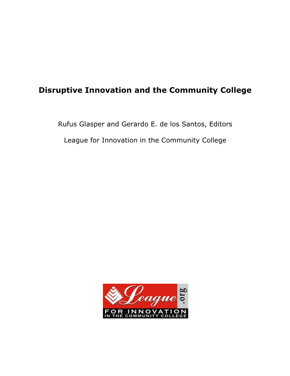 Disruptive Innovation and the Community College