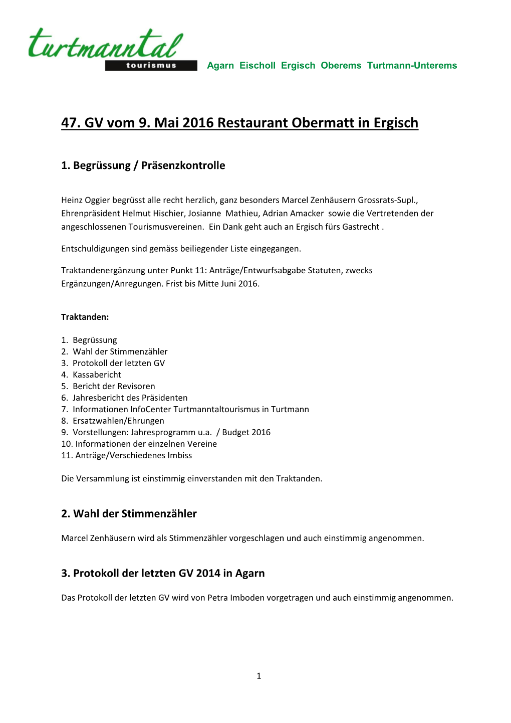 47. GV Vom 9. Mai 2016 Restaurant Obermatt in Ergisch