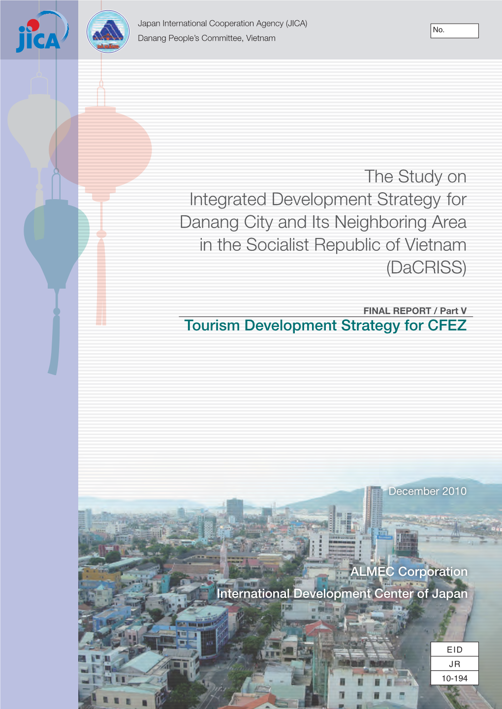 The Study on Integrated Development Strategy for Danang City and Its