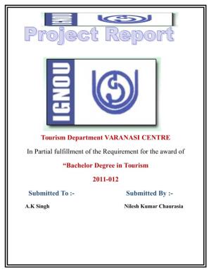 Tourism Department VARANASI CENTRE in Partial Fulfillment of The