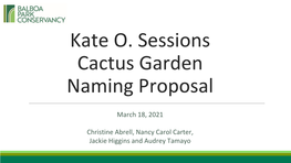 Kate O. Sessions Cactus Garden Naming Proposal