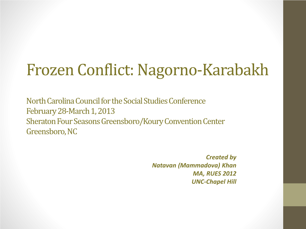 Frozen Conflict: Nagorno-Karabakh North Carolina Council for The