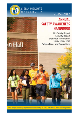 • ANNUAL SAFETY AWARENESS HANDBOOK Fire Safety Report Security Report Statistical Information 2013 • 2014 • 2015 Parking Rules and Regulations