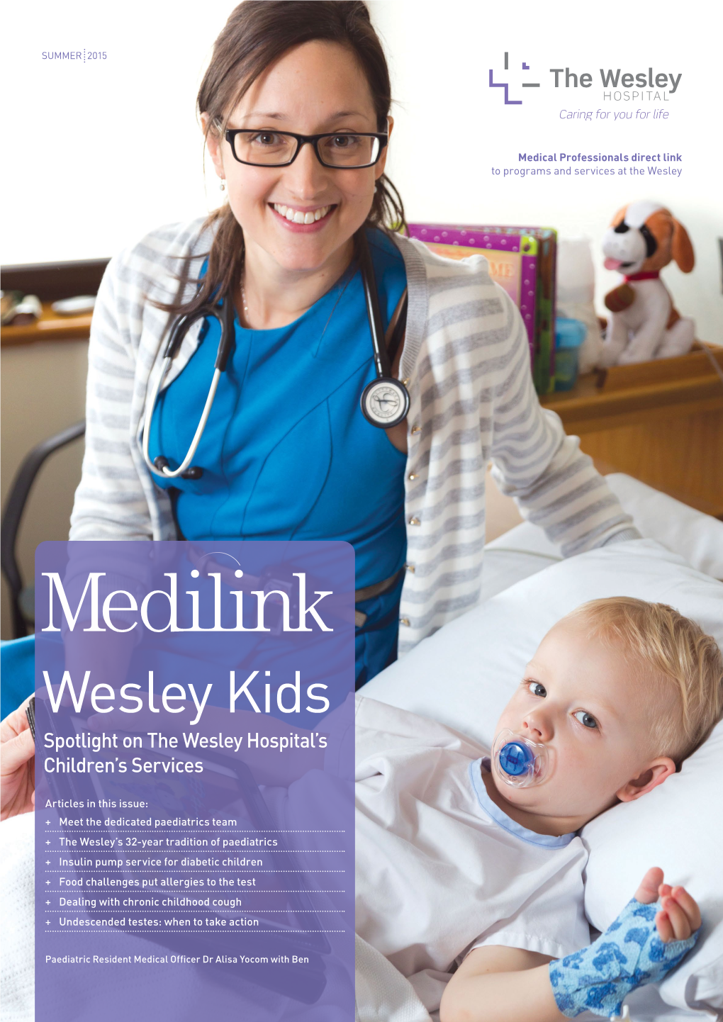 Wesley Kids Spotlight on the Wesley Hospital’S Children’S Services