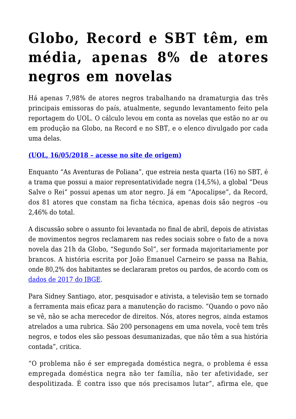 Globo, Record E SBT Têm, Em Média, Apenas 8% De Atores Negros Em Novelas