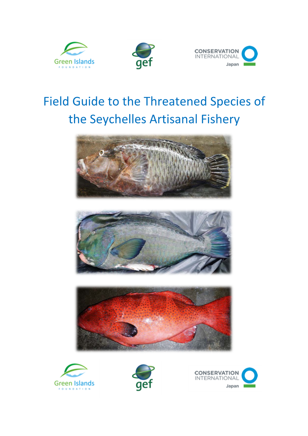 Field Guide to the Threatened Species of the Seychelles Artisanal Fishery