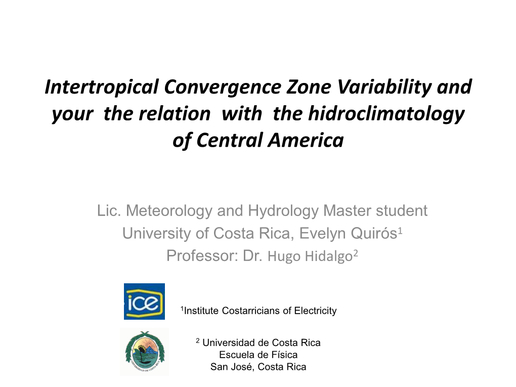 Intertropical Convergence Zone Variability and Your the Relation with the Hidroclimatology of Central America