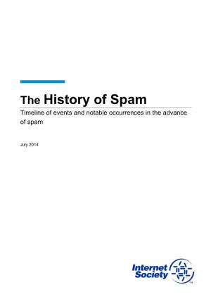 The History of Spam Timeline of Events and Notable Occurrences in the Advance of Spam