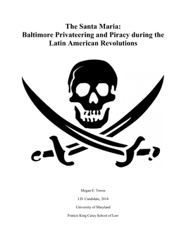 Baltimore Privateering and Piracy During the Latin American Revolutions