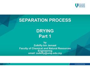 SEPARATION PROCESS DRYING Part 1