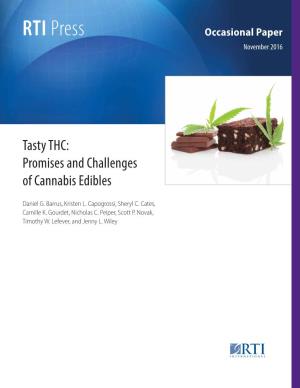 Tasty THC: Promises and Challenges of Cannabis Edibles