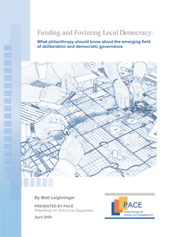 Funding and Fostering Local Democracy