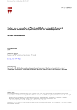 Capture-Based Aquaculture of Atlantic Cod (Gadus Morhua L.) in Greenland – Sustainable Distribution of Superchilled, Frozen and Refreshed Products