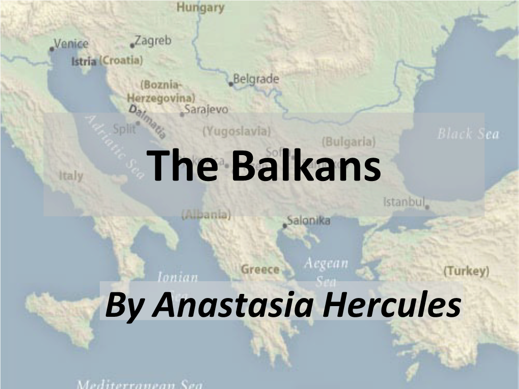 1. the Balkans