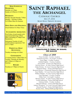 SAINT RAPHAEL Sunday at 8:00Am & 10:00Am the ARCHANGEL WEEKDAYS: ATHOLIC HURCH Monday Through Saturday 7:00Am C C