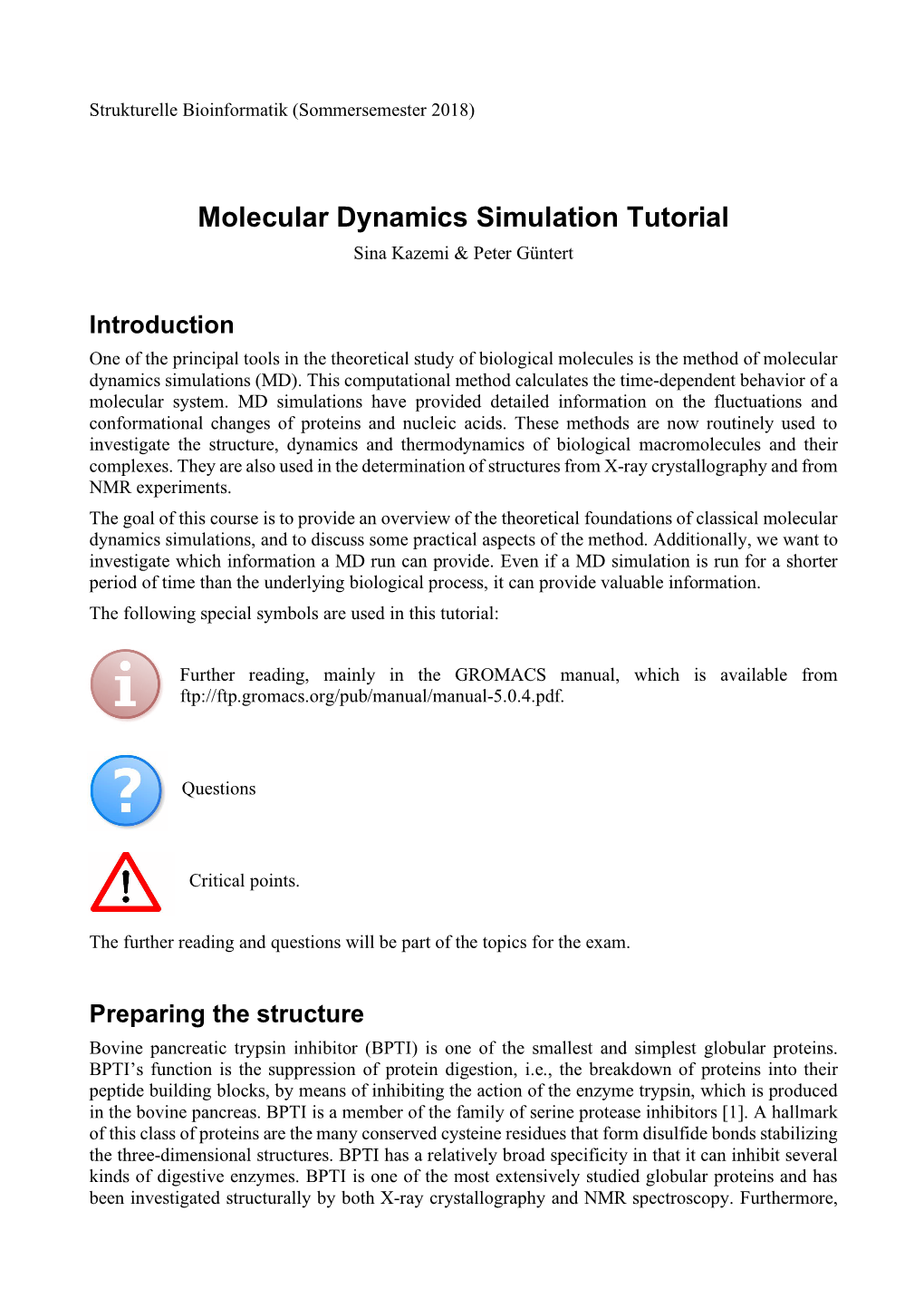 Molecular Dynamics Simulation Tutorial Sina Kazemi & Peter Güntert