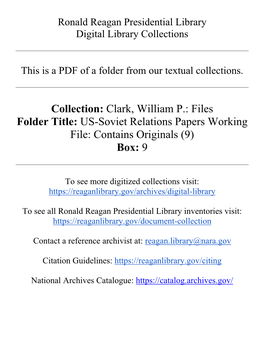 Collection: Clark, William P.: Files Folder Title: US-Soviet Relations Papers Working File: Contains Originals (9) Box: 9