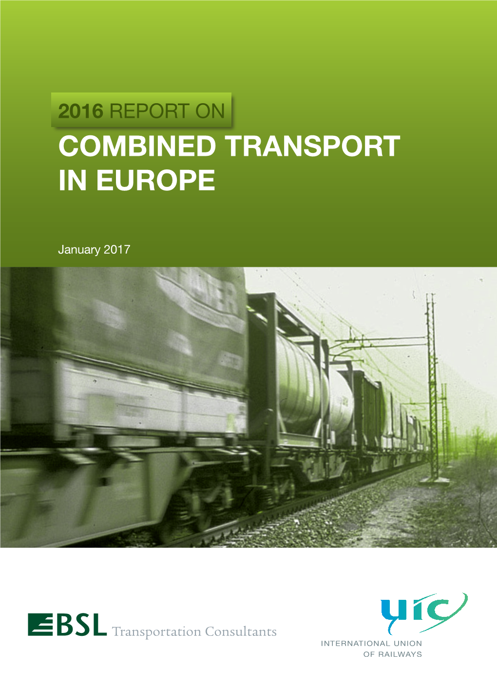 2016 Report on Combined Transport in Europe ISBN 978-2-7461-2580-3