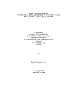 FRENCH and AMERICAN CULTURAL OCCUPATION POLICIES and GERMAN EXPECTATIONS, 1945-1949 a Dissertation