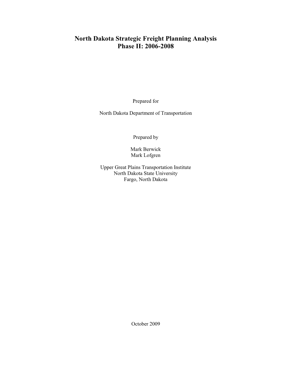 North Dakota Strategic Freight Planning Analysis Phase II: 2006-2008