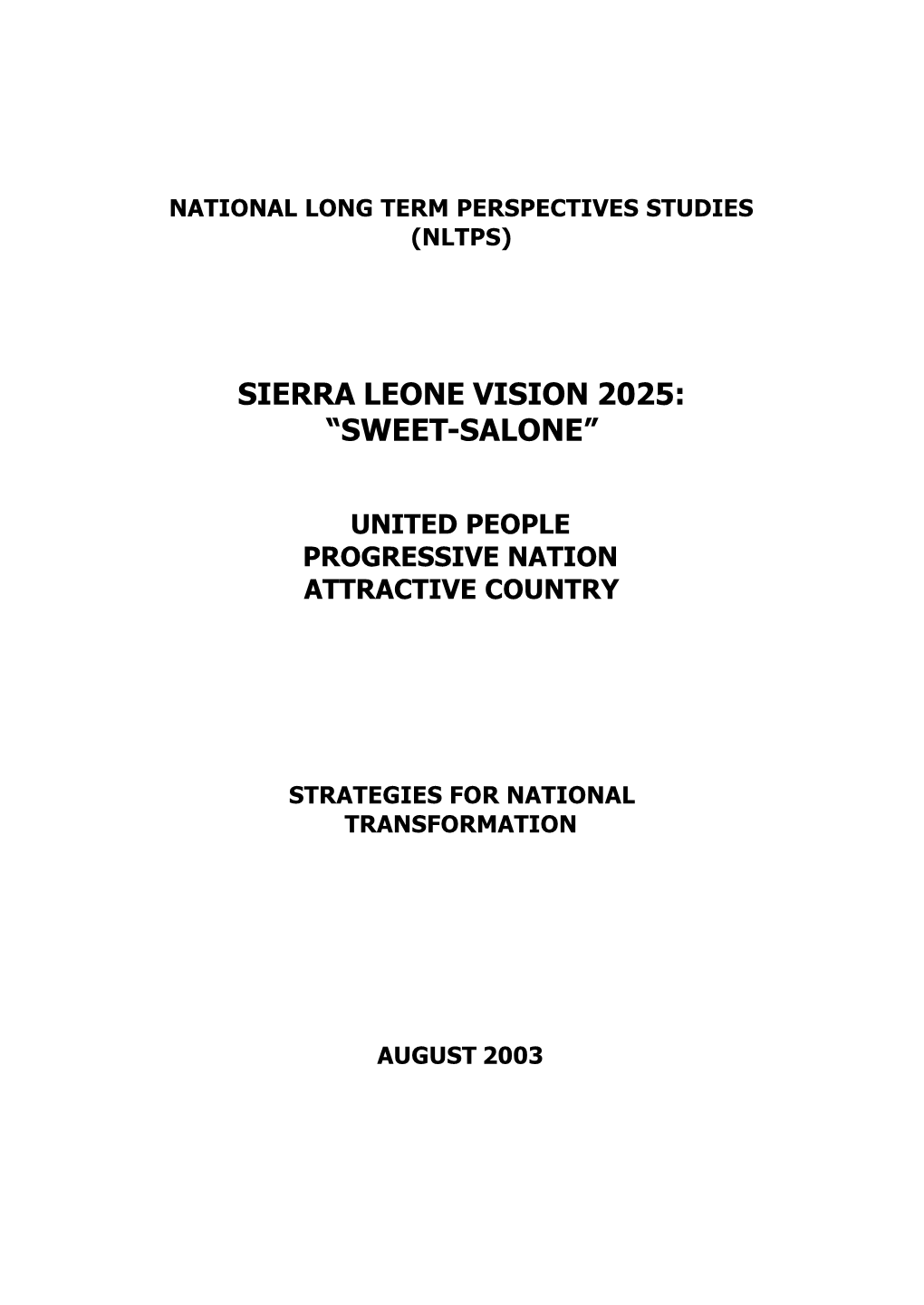 Sierra Leone Vision 2025: “Sweet-Salone”