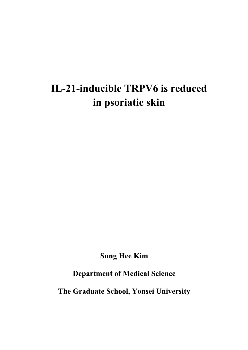 IL-21-Inducible TRPV6 Is Reduced in Psoriatic Skin